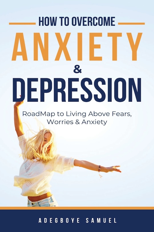Front cover_How to Overcome Anxiety & Depression