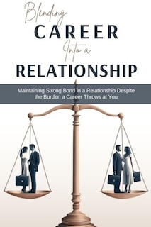 Couverture_Blending Career into a Relationship