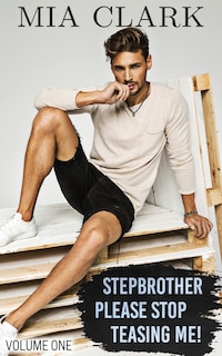 Front cover_Stepbrother, Please Stop Teasing Me! (Volume One)