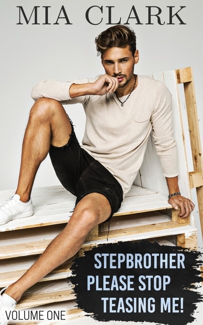Front cover_Stepbrother, Please Stop Teasing Me! (Volume One)
