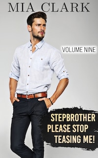 Front cover_Stepbrother, Please Stop Teasing Me! (Volume Nine)