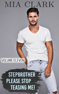 Front cover_Stepbrother, Please Stop Teasing Me! (Volume Eleven)