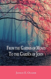 Couverture_From the Garden of Moses to the Garden of John