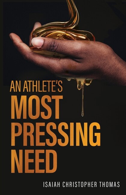 Front cover_An Athlete's Most Pressing Need