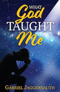Front cover_What God Taught Me