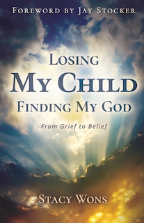 Couverture_Losing My Child, Finding My God