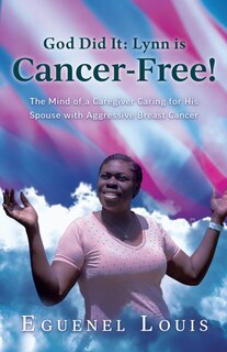 Front cover_God Did It - Lynn is Cancer-Free!