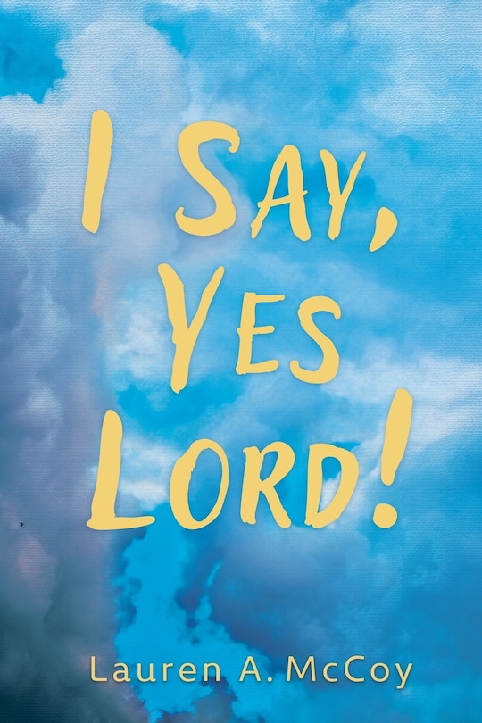 Front cover_I Say, Yes Lord!