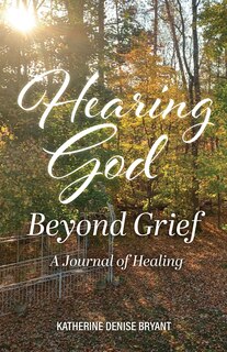 Front cover_Hearing God Beyond Grief