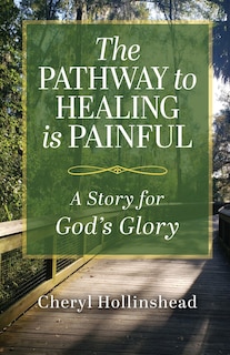 Couverture_The Pathway to Healing Is Painful