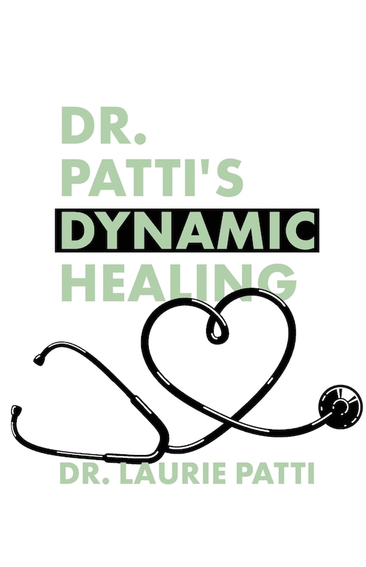 Front cover_Dr. Patti's Dynamic Healing