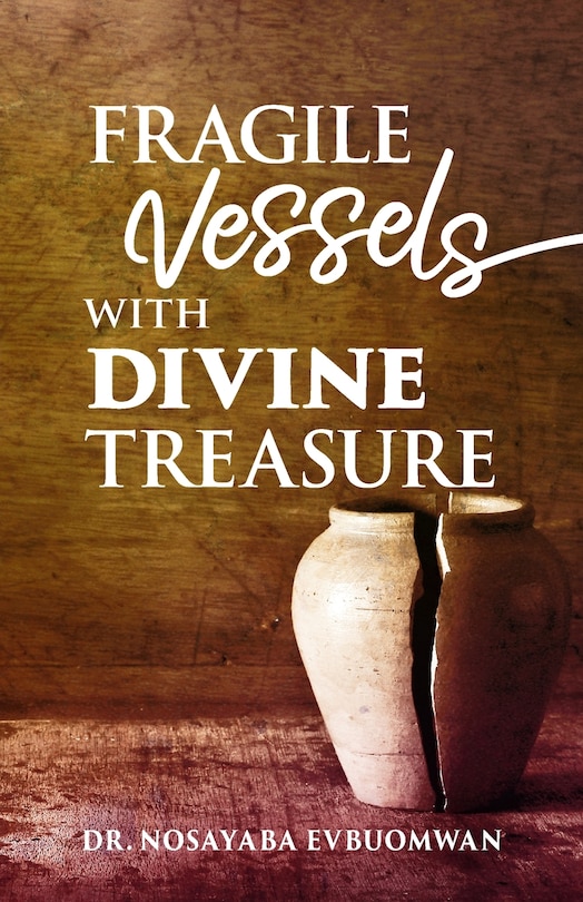 Front cover_Fragile Vessels with Divine Treasure