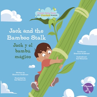 Couverture_Jack and the Bamboo Stalk (Jack Y El Bambú Mágico) Bilingual Eng/Spa