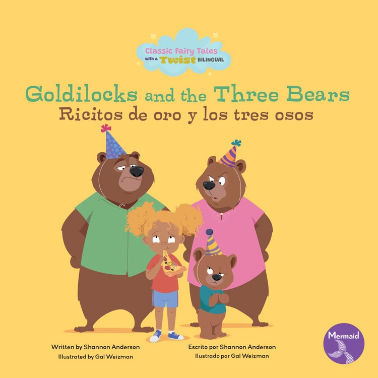 Front cover_Goldilocks and the Three Bears (Ricitos de Oro Y Los Tres Osos) Bilingual Eng/Spa