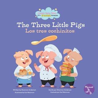 Front cover_The Three Little Pigs (Los Tres Cochinitos) Bilingual Eng/Spa
