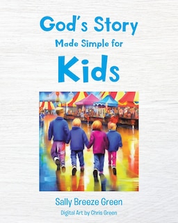 Front cover_God's Story Made Simple for Kids