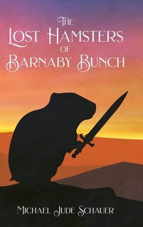 Front cover_The Lost Hamsters of Barnaby Bunch