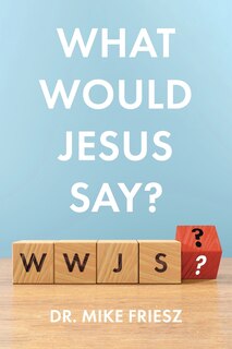 Couverture_What Would Jesus Say?