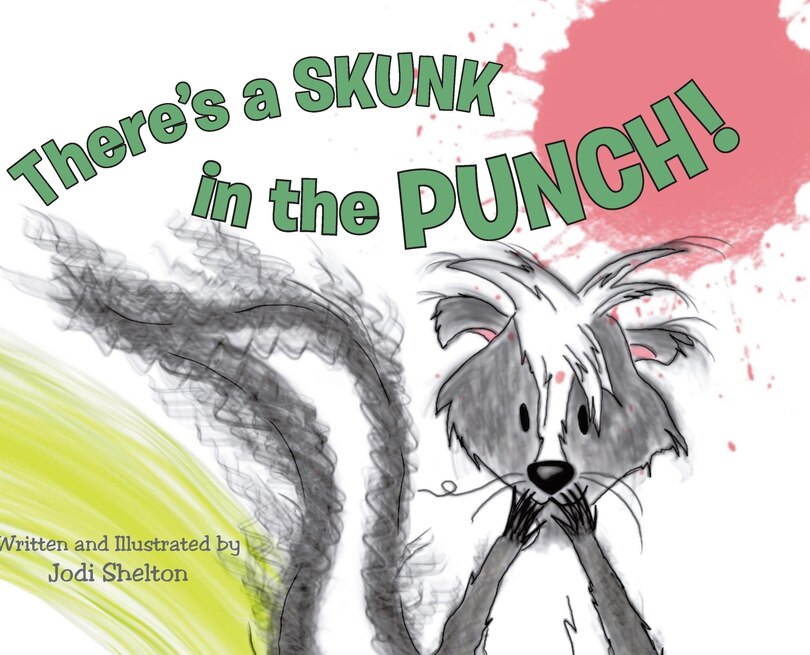 Couverture_There's a Skunk in the Punch!