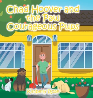 Front cover_Chad Hoover and the Paw Courageous Pups