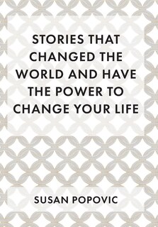 Front cover_Stories That Changed the World and Have the Power to Change Your Life