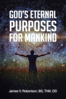 Front cover_God's Eternal Purposes for Mankind