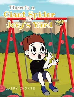 Front cover_There's a Giant Spider in Joey's Yard