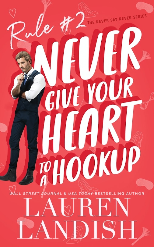 Front cover_Never Give Your Heart to a Hookup
