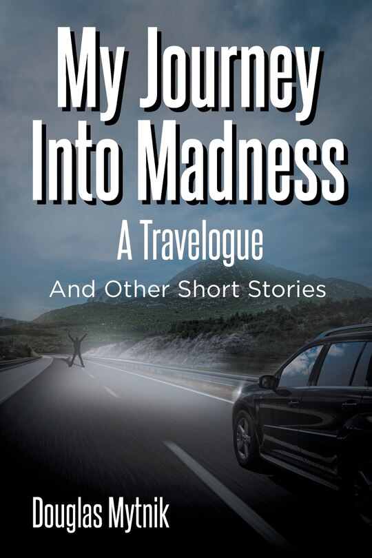 Front cover_My Journey Into Madness