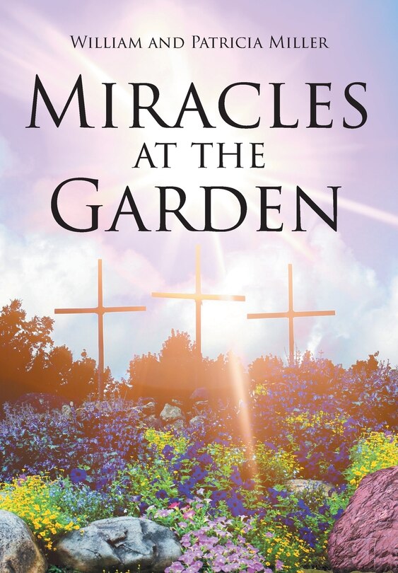 Front cover_Miracles at the Garden