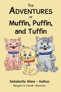 Front cover_The Adventures of Muffin, Puffin, and Tuffin