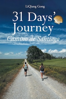Front cover_31 Days' Journey Camino de Santiago