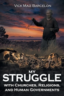 Couverture_My Struggle with Churches, Religions, and Human Governments