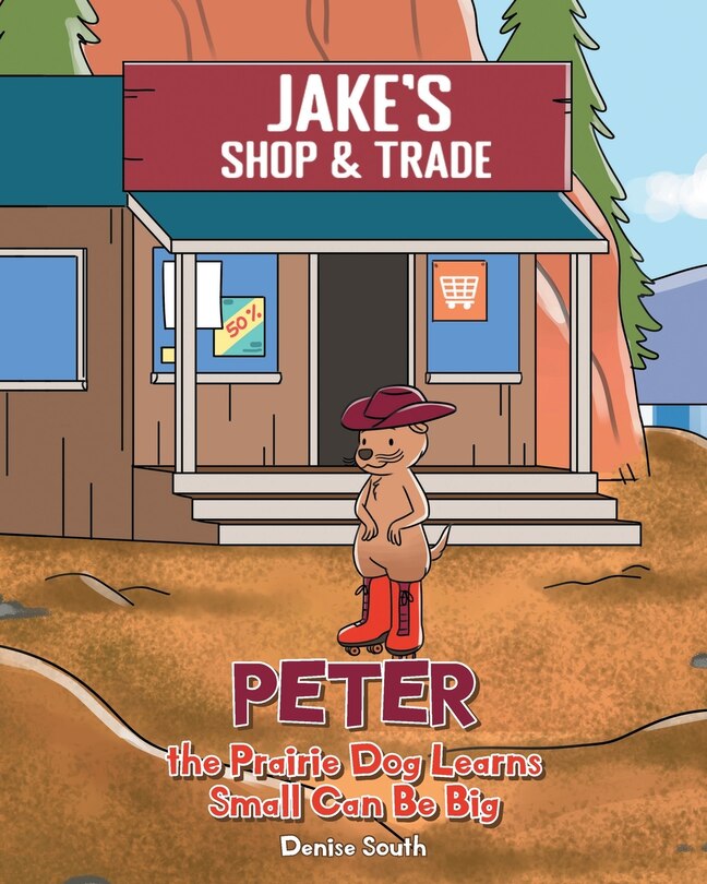 Couverture_Peter the Prairie Dog Learns Small Can Be Big