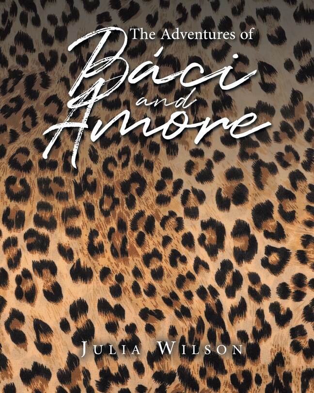 Front cover_The Adventures of Báci and Amore