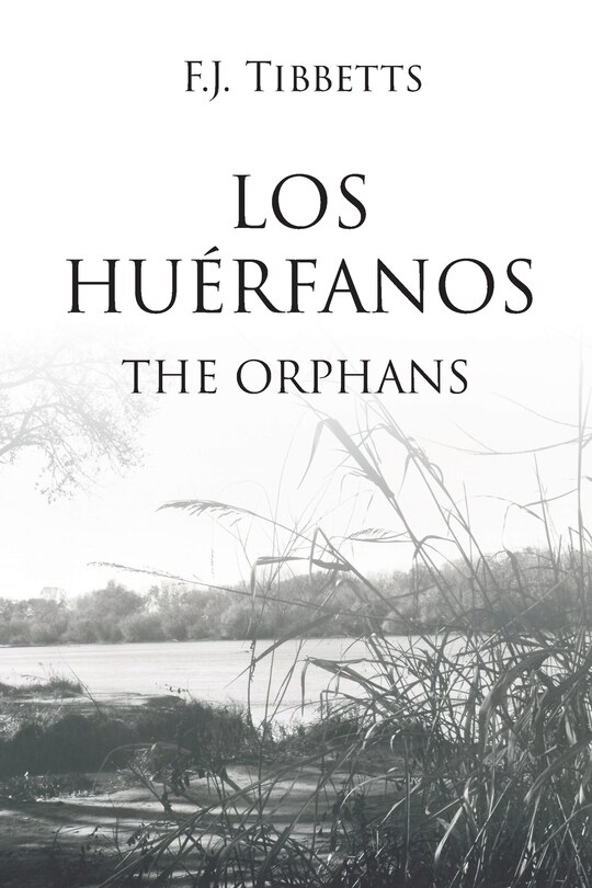 Los Huérfanos: The Orphans