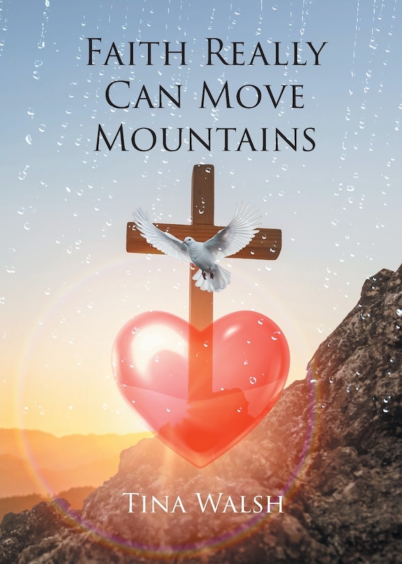 Front cover_Faith Really Can Move Mountains