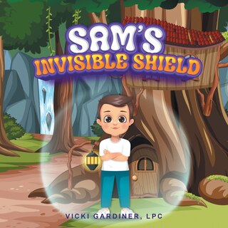 Front cover_Sam's Invisible Shield