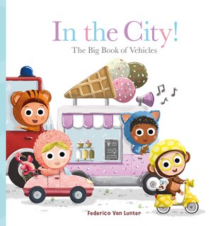 Front cover_In the City! The Big Book of Vehicles