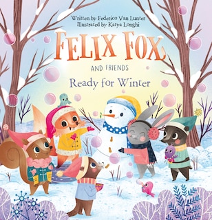 Front cover_Felix Fox and Friends. Ready for Winter