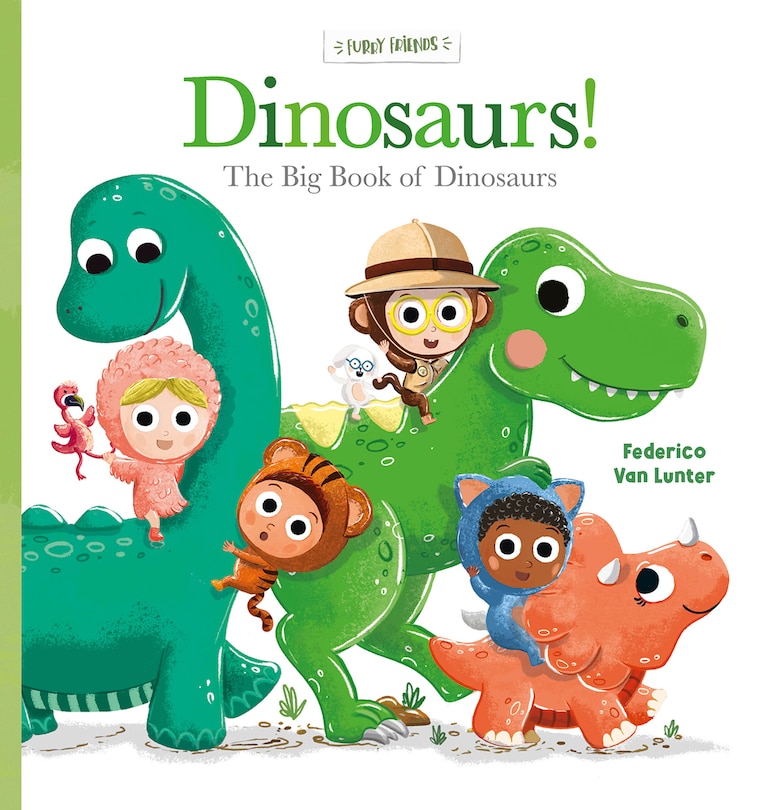 Front cover_Dinosaurs! The Big Book of Dinosaurs