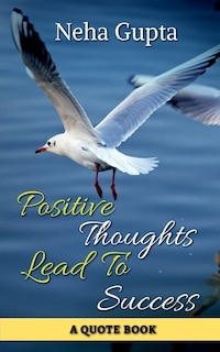 Front cover_Positive Thoughts Lead To Success