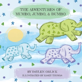 Front cover_The Adventures of Mumbo, Jumbo, & Dumbo