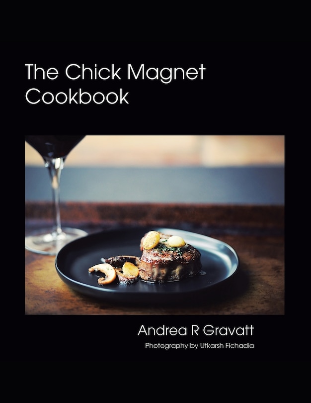 Front cover_The Chick Magnet Cookbook