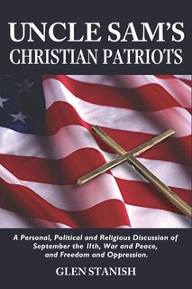 Front cover_Uncle Sam's Christian Patriots