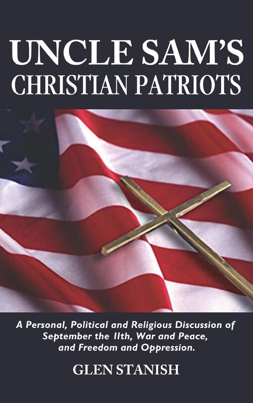 Front cover_Uncle Sam's Christian Patriots