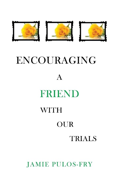 Couverture_Encouraging A Friend with Our Trials