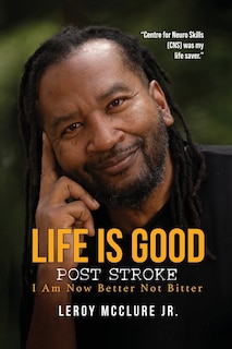 Front cover_Life is Good, Post Stroke