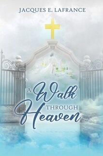 Couverture_A Walk Through Heaven
