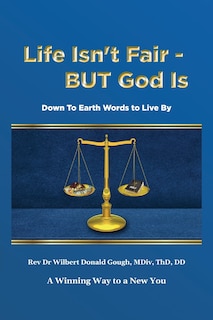 Front cover_Life Isn't Fair - But God Is!